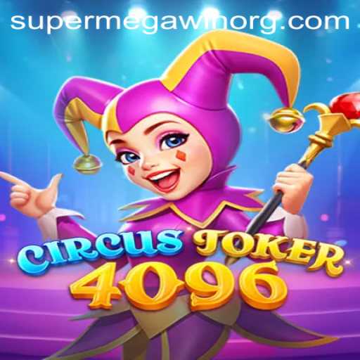 Exploring the Thrills of CircusJoker4096: A Guide to Achieving a SUPERMEGAWIN