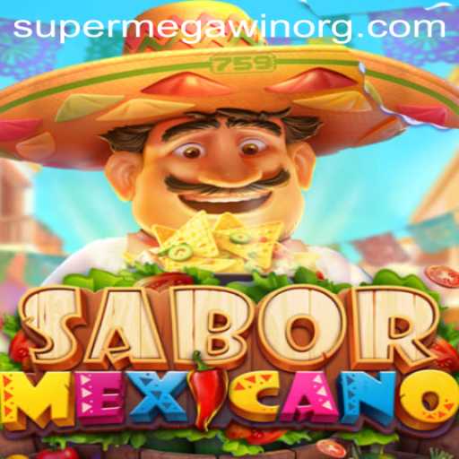 Discover the Exciting World of SaborMexicano: The Game With a SUPERMEGAWIN Feature