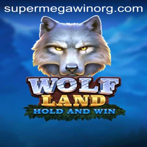 WolfLand: Unleash the Power of the SUPERMEGAWIN